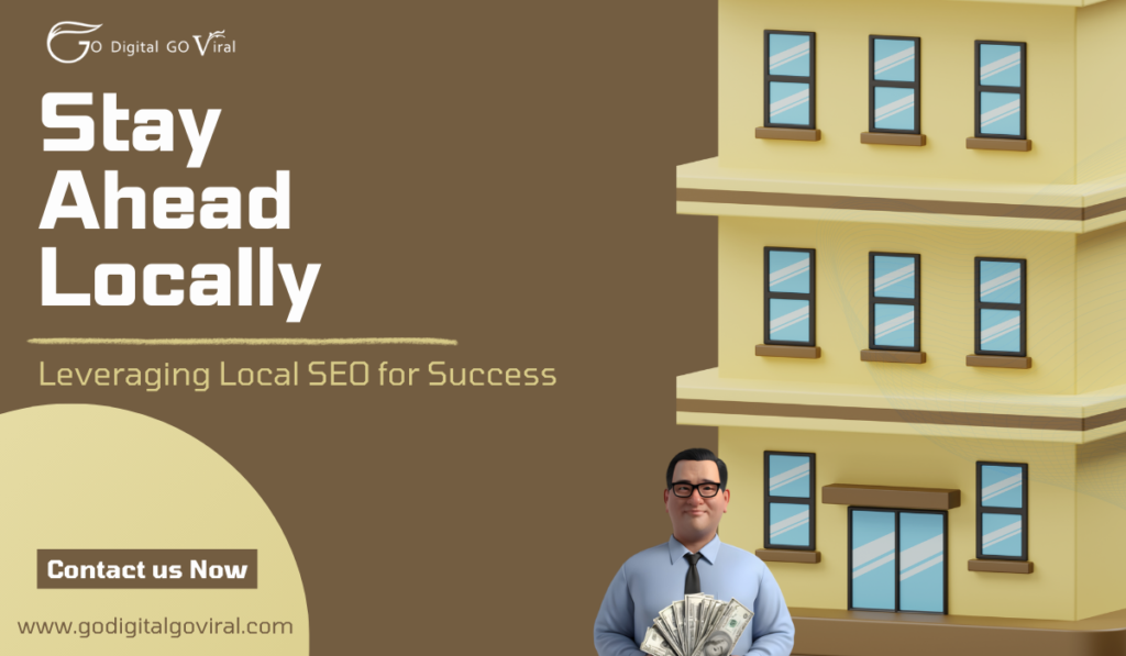 Stay Ahead Locally: Leveraging Local SEO for Success
